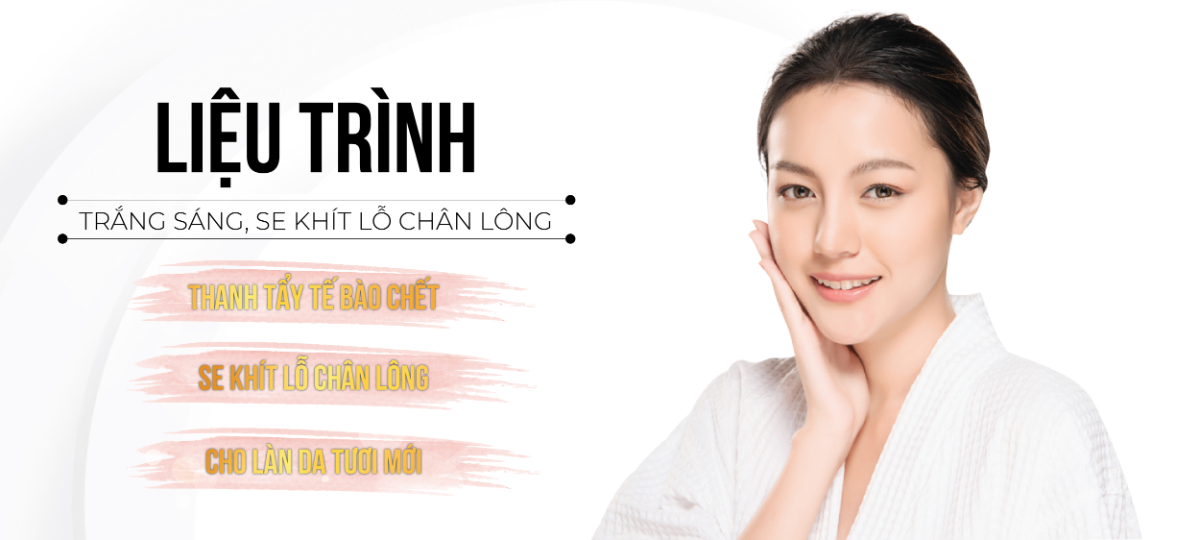 dịch vụ trắng sáng se khít lỗ chân lông